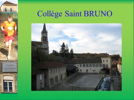 Collège Saint BRUNO.