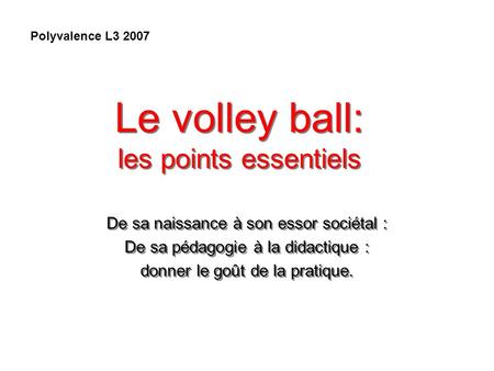 Le volley ball: les points essentiels