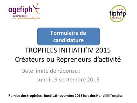 TROPHEES INITIATH’IV 2015 Créateurs ou Repreneurs d’activité