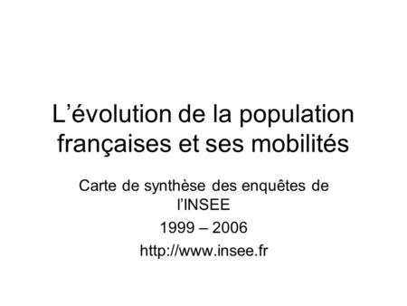 L’évolution de la population françaises et ses mobilités
