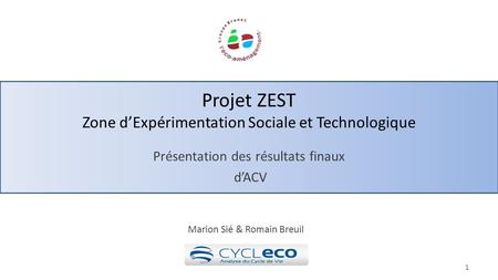 Projet ZEST Zone d’Expérimentation Sociale et Technologique