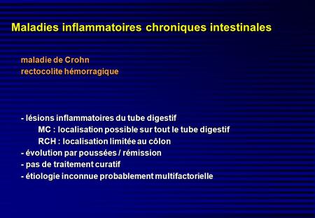 Maladies inflammatoires chroniques intestinales