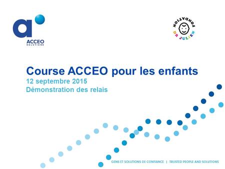 Course ACCEO pour les enfants 12 septembre 2015 Démonstration des relais.