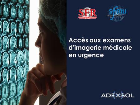 Accès aux examens d’imagerie médicale en urgence