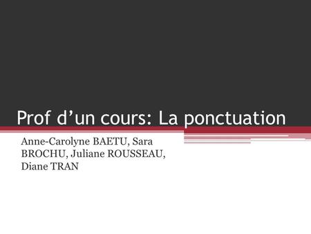 Prof d’un cours: La ponctuation