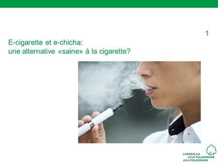 E-cigarette et e-chicha: une alternative «saine» à la cigarette?