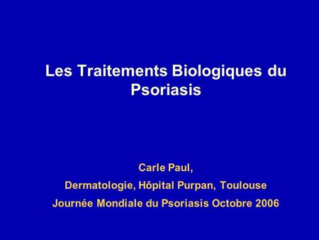 Les Traitements Biologiques du Psoriasis