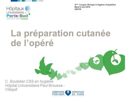 La préparation cutanée de l’opéré