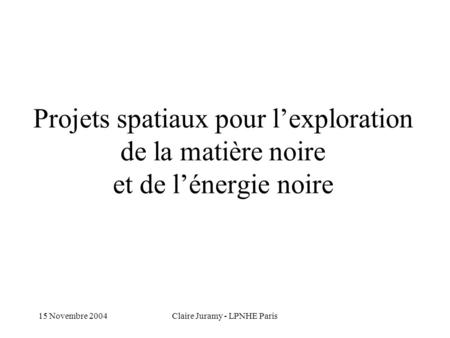 Claire Juramy - LPNHE Paris