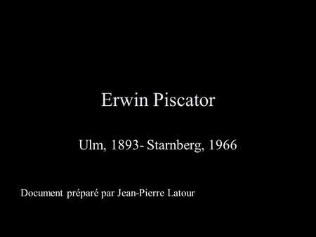 Erwin Piscator Ulm, Starnberg, 1966