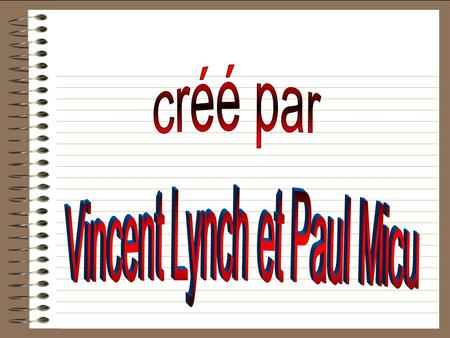 Vincent Lynch et Paul Micu