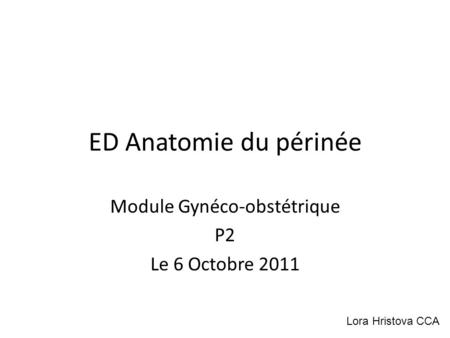 Module Gynéco-obstétrique P2 Le 6 Octobre 2011