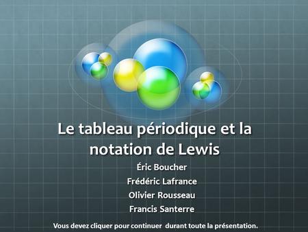 Le tableau périodique et la notation de Lewis