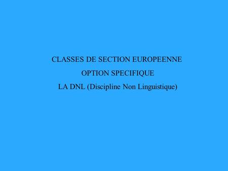 LA DNL (Discipline Non Linguistique)