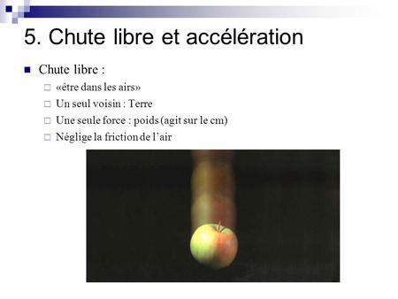 5. Chute libre et accélération