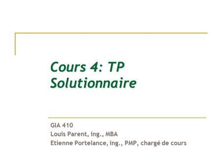 Cours 4: TP Solutionnaire