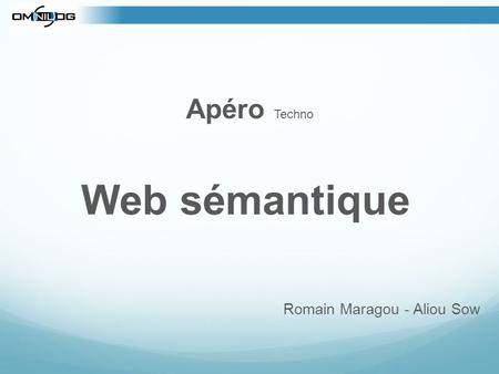 Apéro Techno Romain Maragou - Aliou Sow Web sémantique.