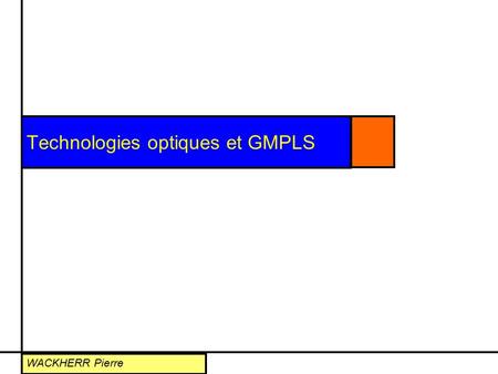 Technologies optiques et GMPLS