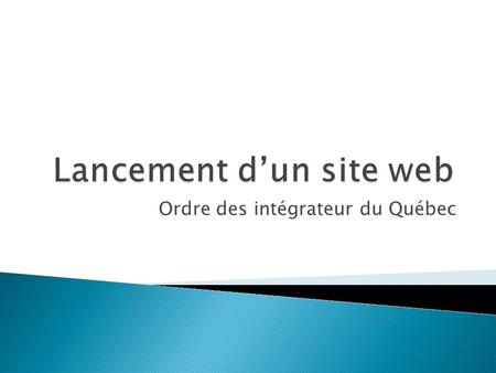 Ordre des intégrateur du Québec.  Le but de ce projet est de créer un moyen de communiquer à distance entre les étudiants et les enseignants.  Faire.