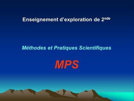 Enseignement d’exploration de 2nde Méthodes et Pratiques Scientifiques