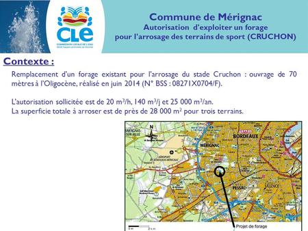 Commune de Mérignac Contexte : Autorisation d'exploiter un forage
