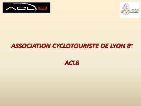 ASSOCIATION CYCLOTOURISTE DE LYON 8e