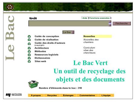 Le Bac Vert Un outil de recyclage des objets et des documents.