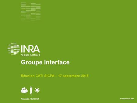 Groupe Interface Réunion CATI SICPA – 17 septembre 2015.