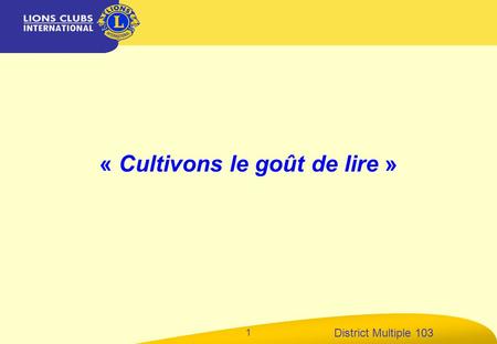 District Multiple 103 1 « Cultivons le goût de lire »