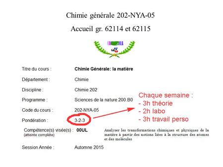 Chimie générale 202-NYA-05 Accueil gr. 62114 et 62115.