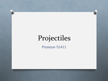 Projectiles Physique 51411.