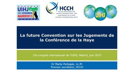 La future Convention sur les Jugements de la Conférence de la Haye
