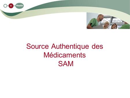 Source Authentique des Médicaments SAM