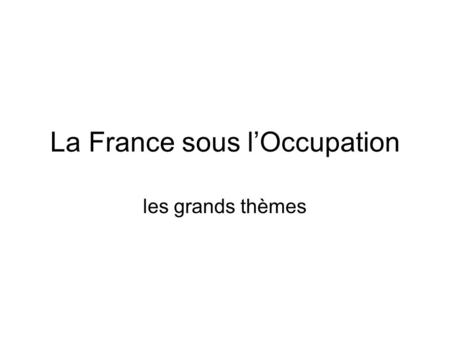 La France sous l’Occupation