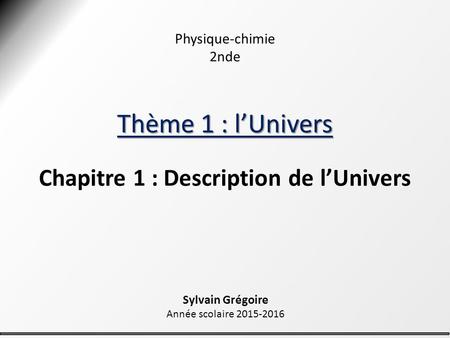 Chapitre 1 : Description de l’Univers