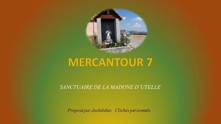 MERCANTOUR 7 SANCTUAIRE DE LA MADONE D’UTELLE