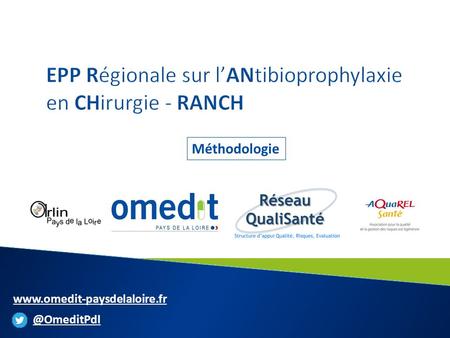 EPP Régionale sur l’ANtibioprophylaxie en CHirurgie - RANCH