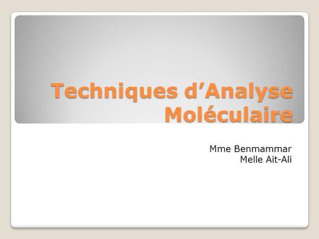 Techniques d’Analyse Moléculaire