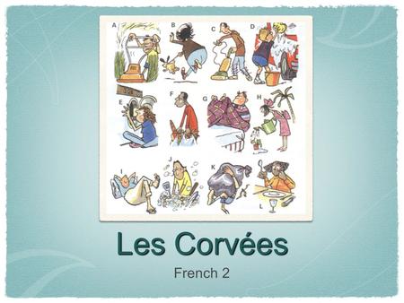 Les Corvées French 2.