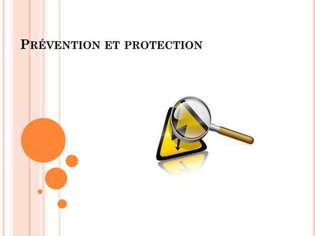 Prévention et protection