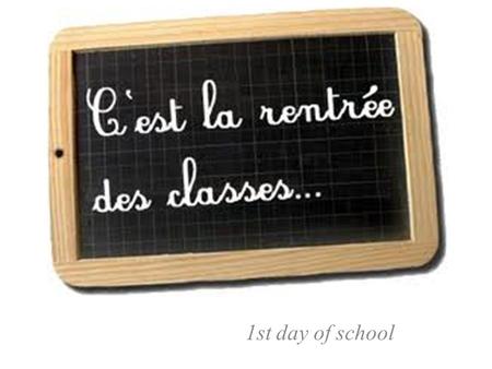 La rentrée 1st day of school.