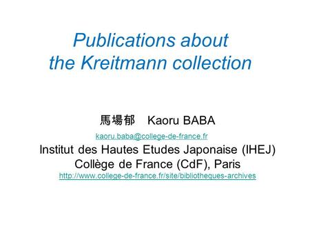 Publications about the Kreitmann collection