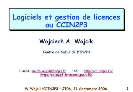 Logiciels et gestion de licences au CCIN2P3