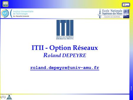 ITII - Option Réseaux Roland DEPEYRE