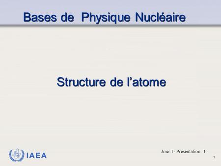 Bases de Physique Nucléaire