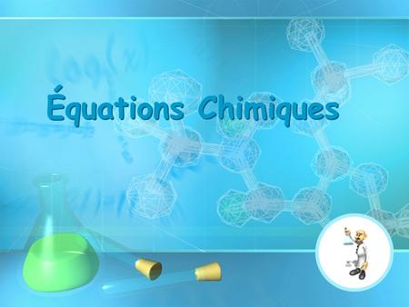 Équations Chimiques.