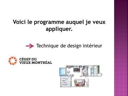 Technique de design intérieur Voici le programme auquel je veux appliquer.