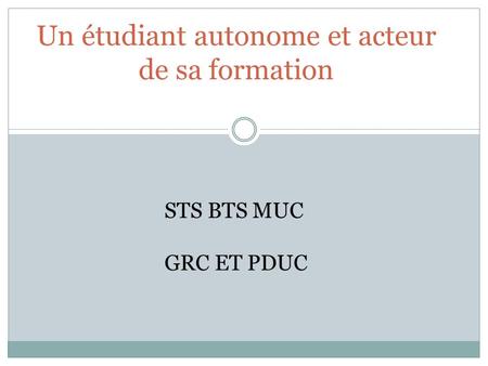 Un étudiant autonome et acteur de sa formation