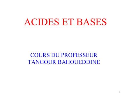 COURS DU PROFESSEUR TANGOUR BAHOUEDDINE