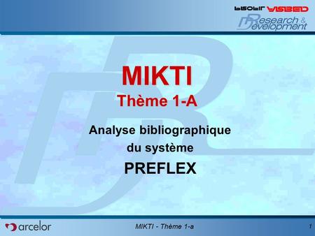 MIKTI - Thème 1-a 1 MIKTI Thème 1-A Analyse bibliographique du système PREFLEX.